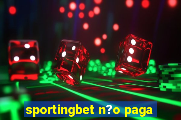 sportingbet n?o paga