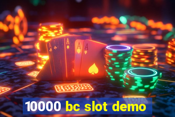 10000 bc slot demo