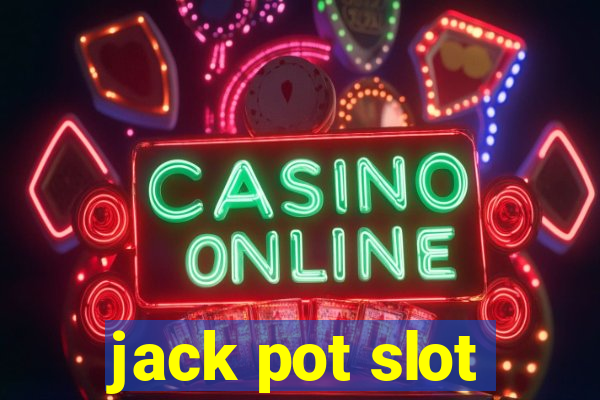 jack pot slot