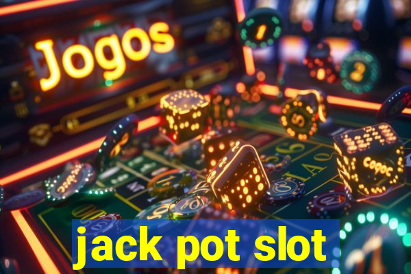 jack pot slot