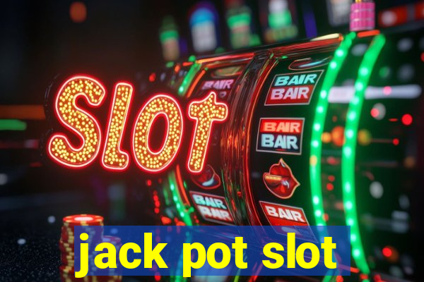 jack pot slot