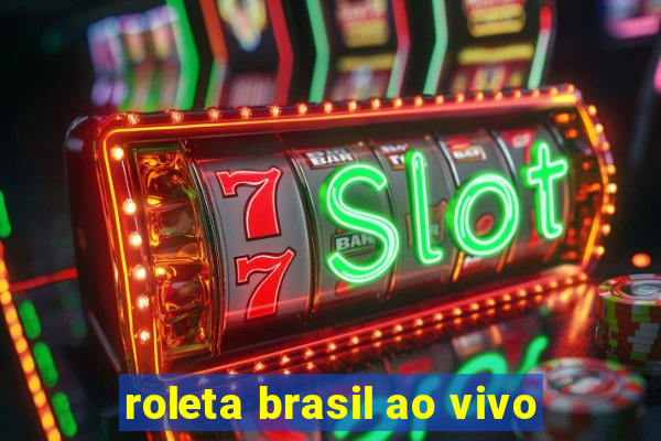 roleta brasil ao vivo