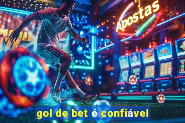 gol de bet é confiável