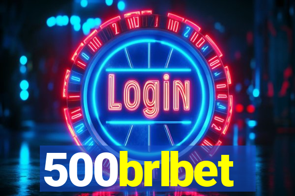 500brlbet