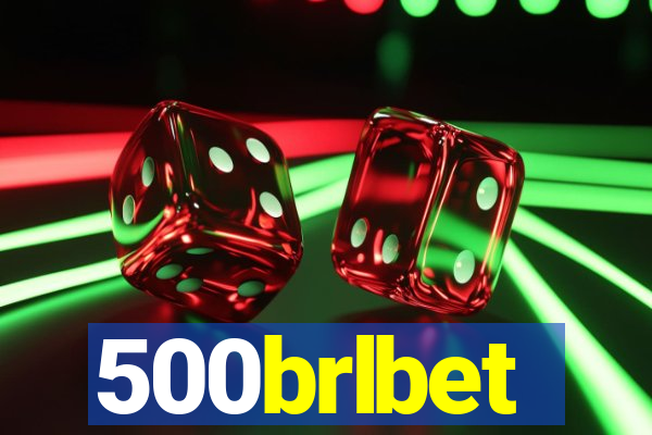 500brlbet