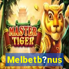 Melbetb?nus