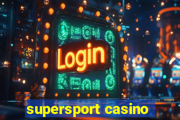 supersport casino