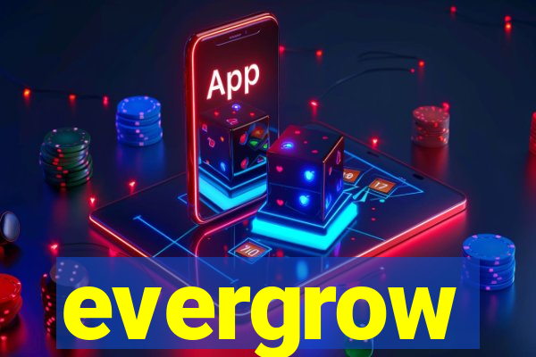 evergrow