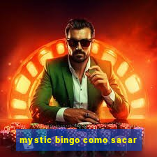 mystic bingo como sacar