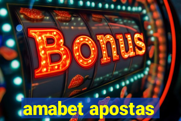 amabet apostas