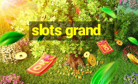 slots grand