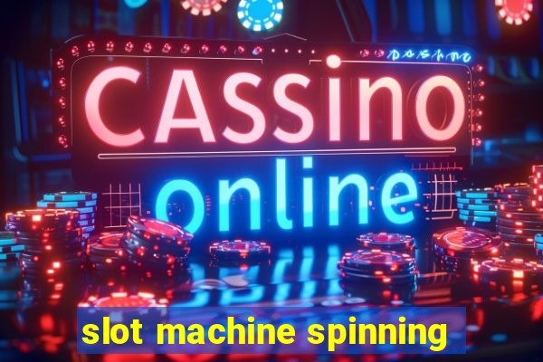 slot machine spinning