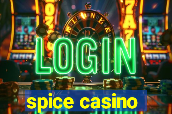 spice casino