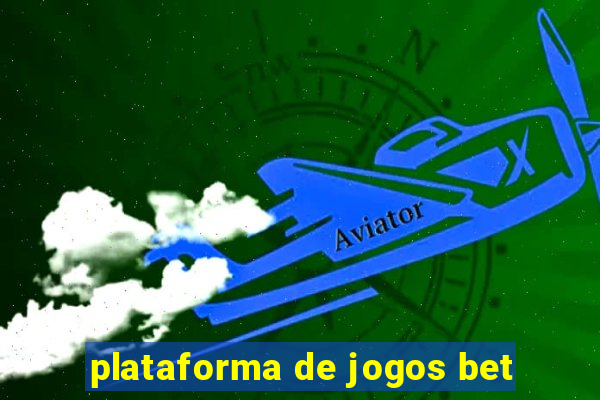 plataforma de jogos bet