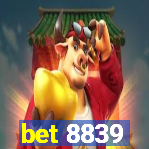 bet 8839