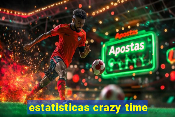 estatisticas crazy time