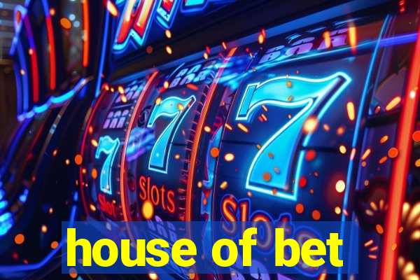 house of bet