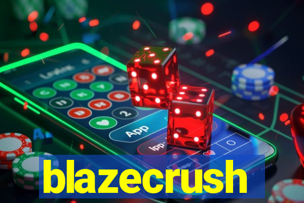 blazecrush