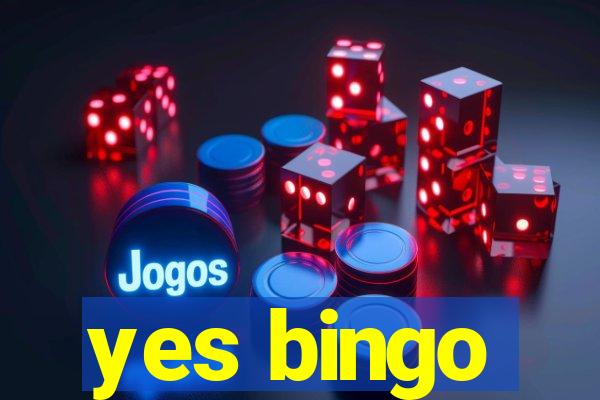 yes bingo