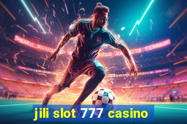 jili slot 777 casino