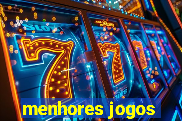 menhores jogos