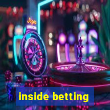 inside betting