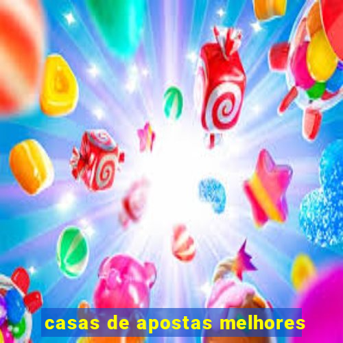 casas de apostas melhores