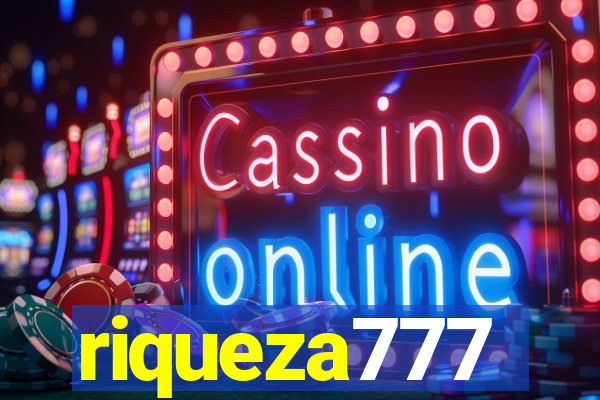 riqueza777