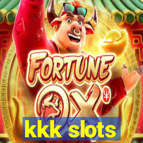 kkk slots