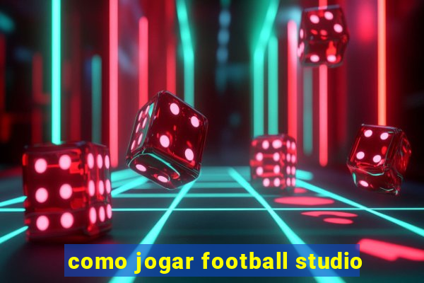 como jogar football studio