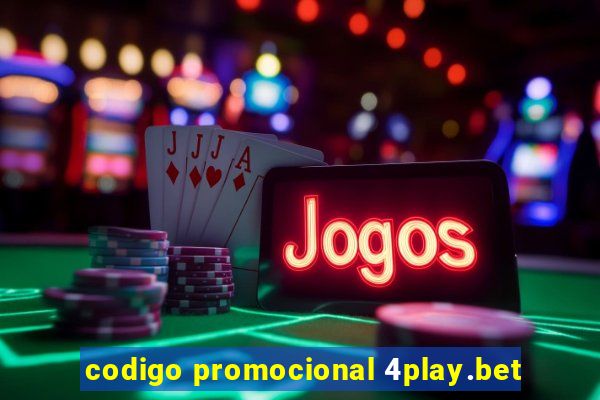 codigo promocional 4play.bet