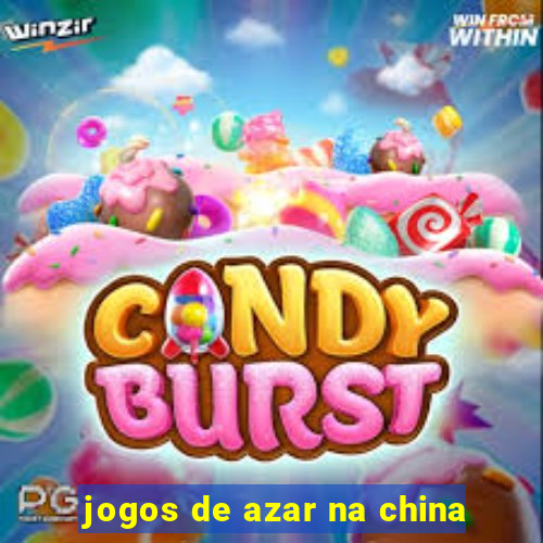 jogos de azar na china