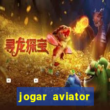 jogar aviator online grátis betano