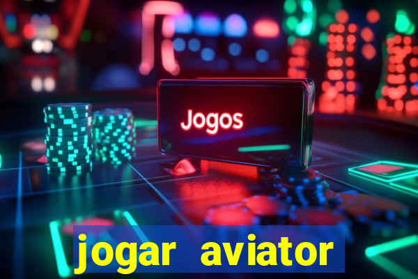 jogar aviator online grátis betano