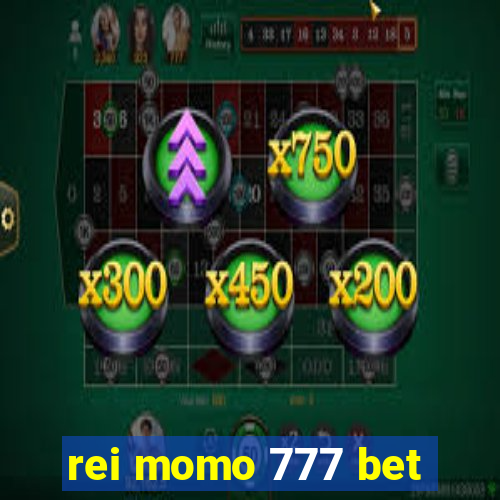 rei momo 777 bet