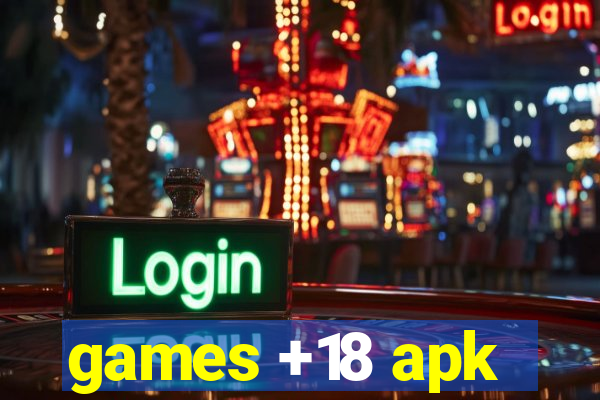 games +18 apk