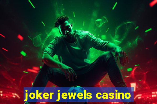 joker jewels casino