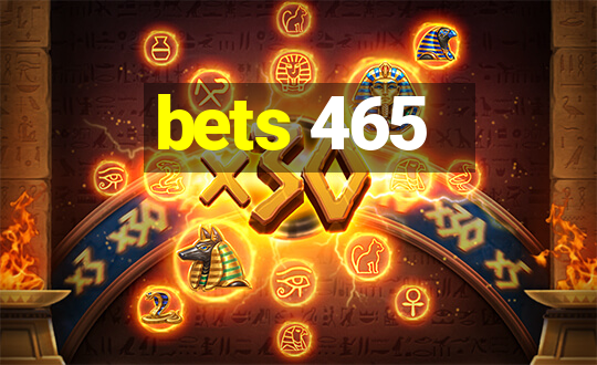 bets 465