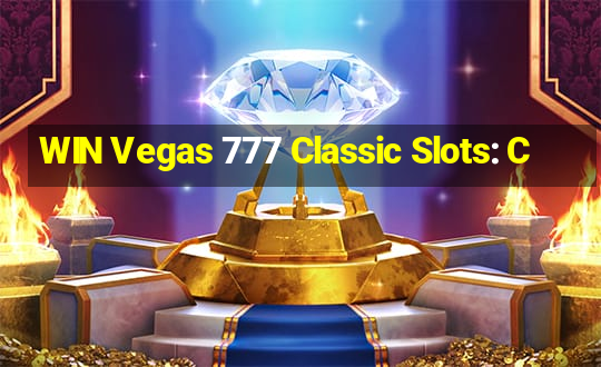 WIN Vegas 777 Classic Slots: C