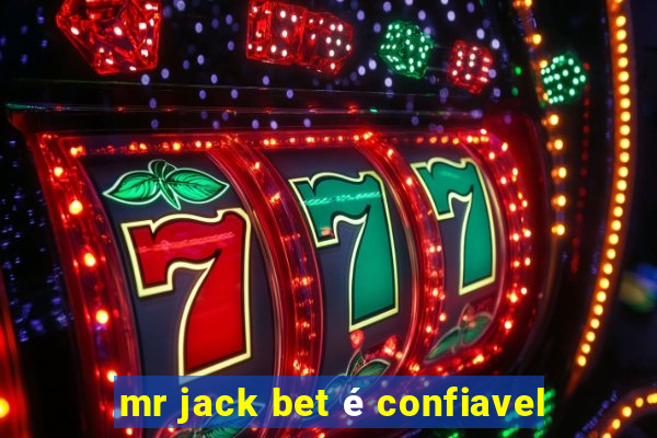 mr jack bet é confiavel