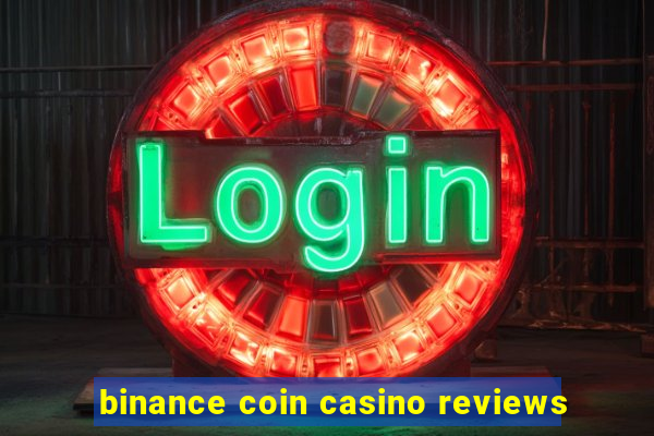 binance coin casino reviews