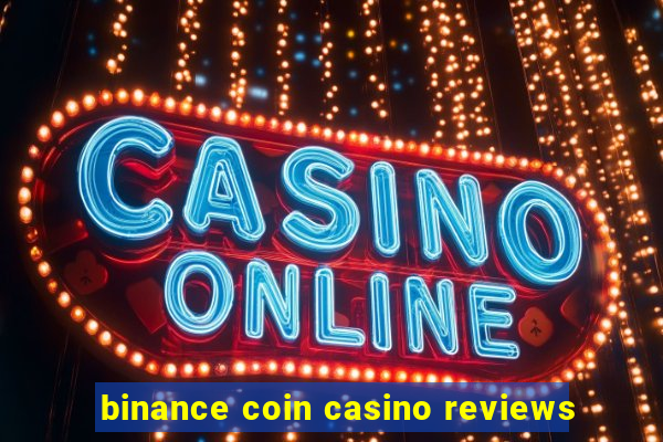 binance coin casino reviews