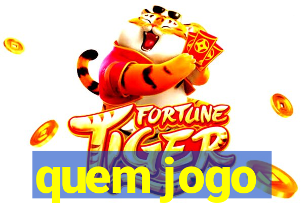 quem jogo