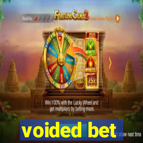 voided bet