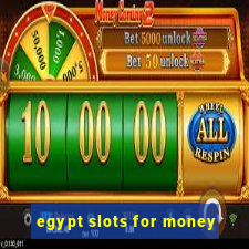 egypt slots for money