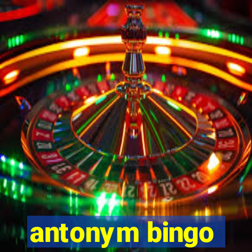 antonym bingo