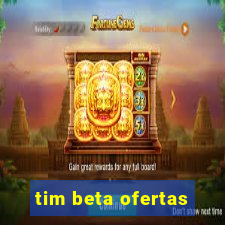 tim beta ofertas