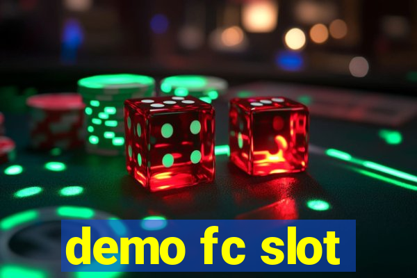 demo fc slot