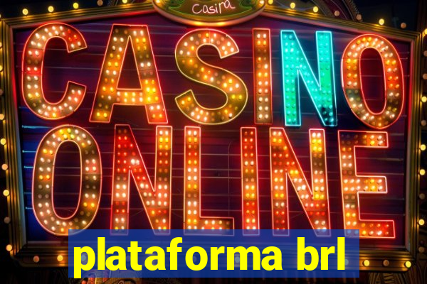 plataforma brl