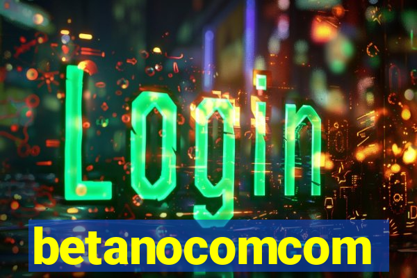 betanocomcom